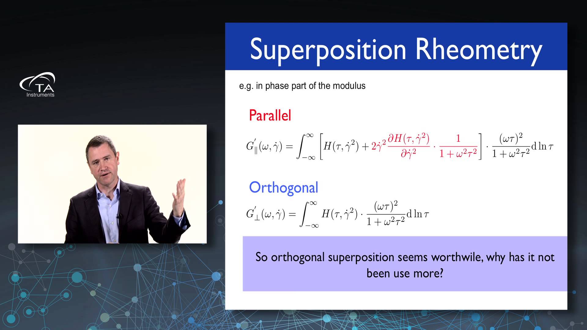 Orthogonal Rheometry Orthogonal Superposition Rheology - TA仪器